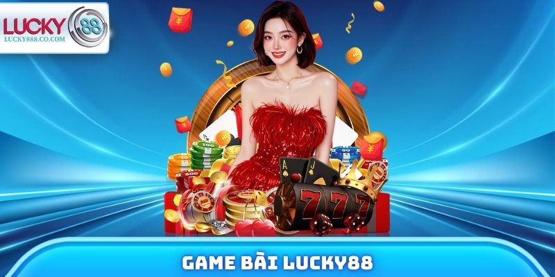 Game Bài Lucky88