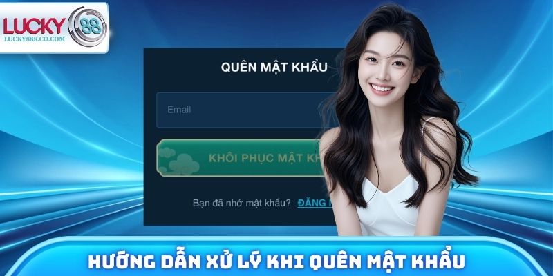 Hướng dẫn xử lý mỗi lúc không nhớ password truy cập