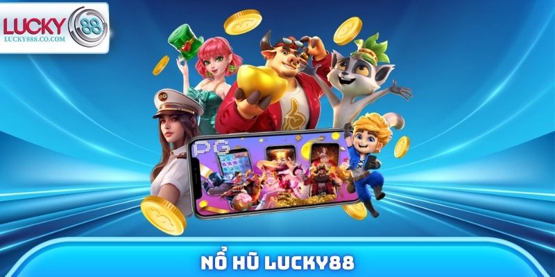 Nổ Hũ Lucky88